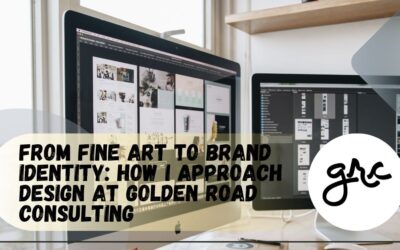 From Fine Art to Brand Identity: How I Approach Design at Golden Road Consulting